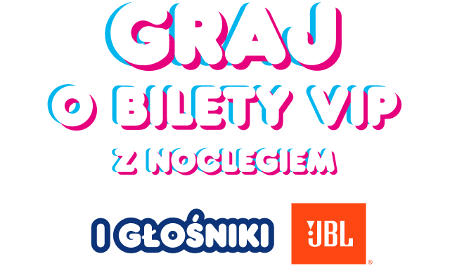 Graj o bilety VIP z noclegiem i głośniki JBL