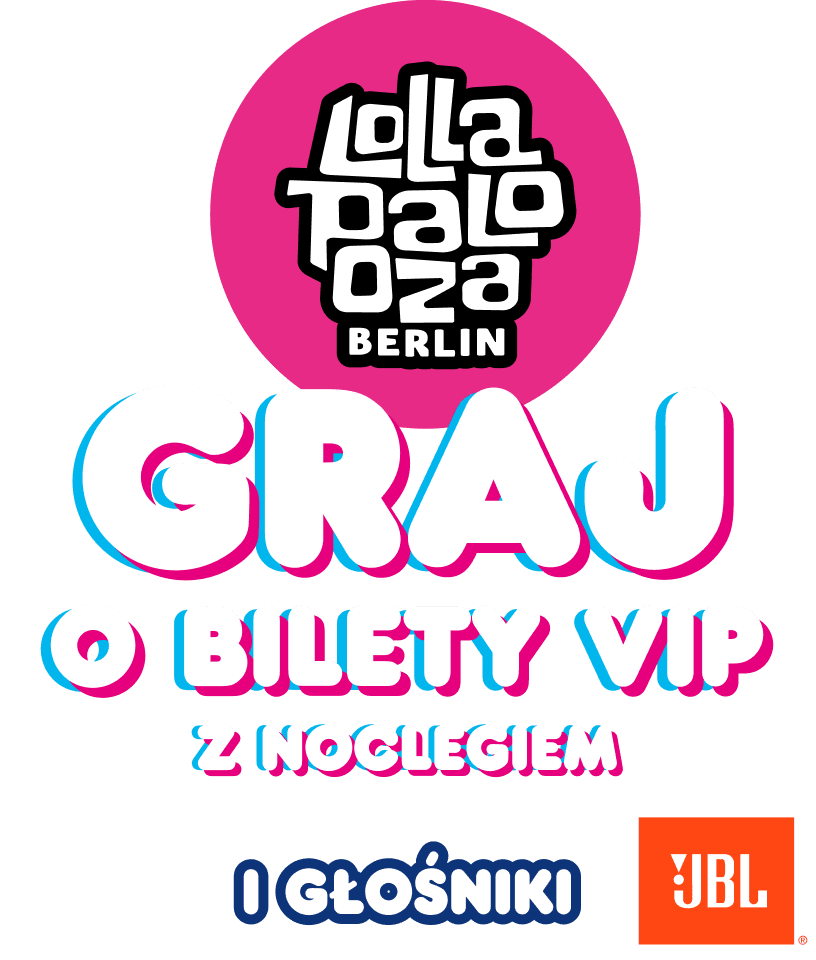 Graj o bilety VIP z noclegiem na Lollapalooza Berlin i głośniki JBL