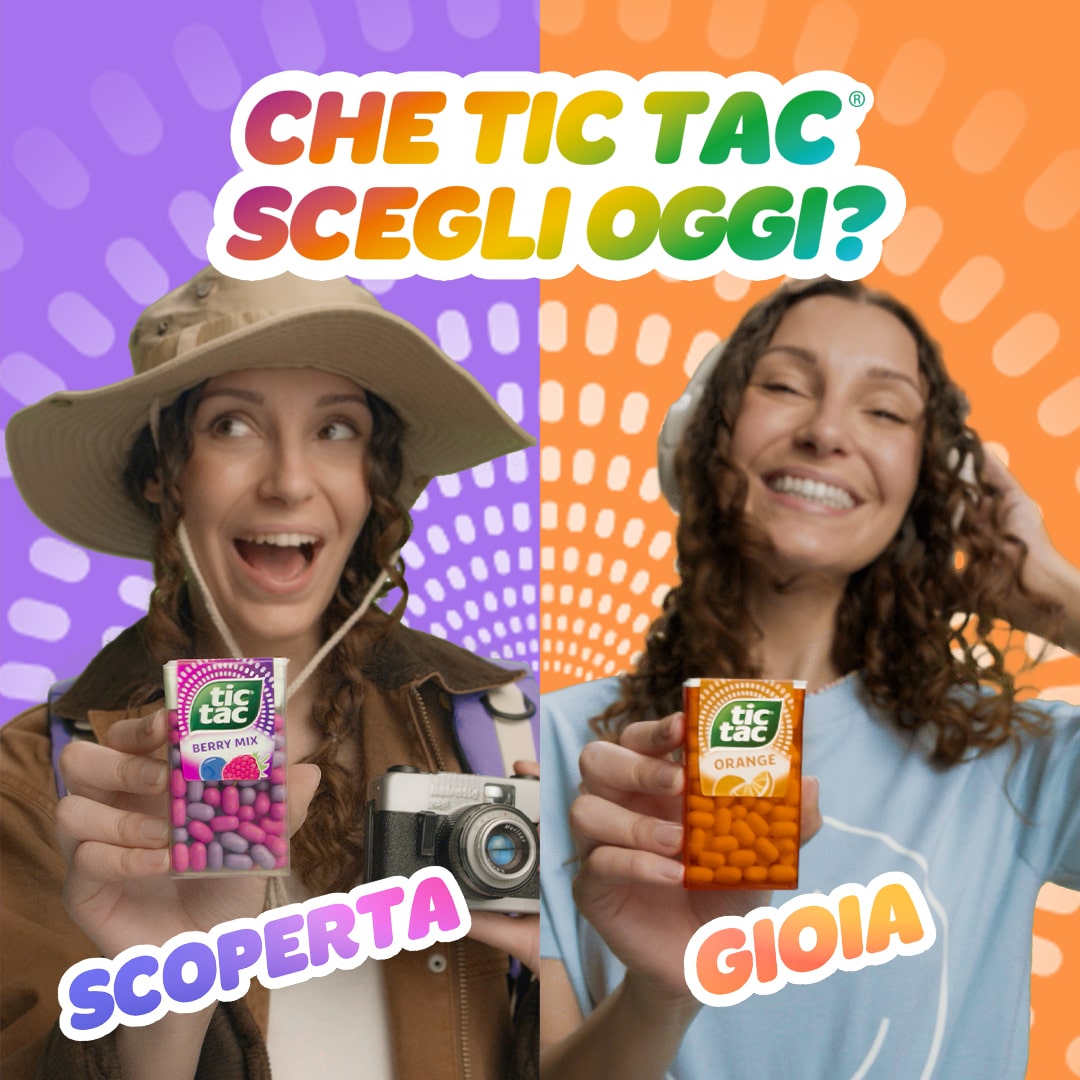 Che Tic Tac® scegli oggi? Scoperta, Gioia